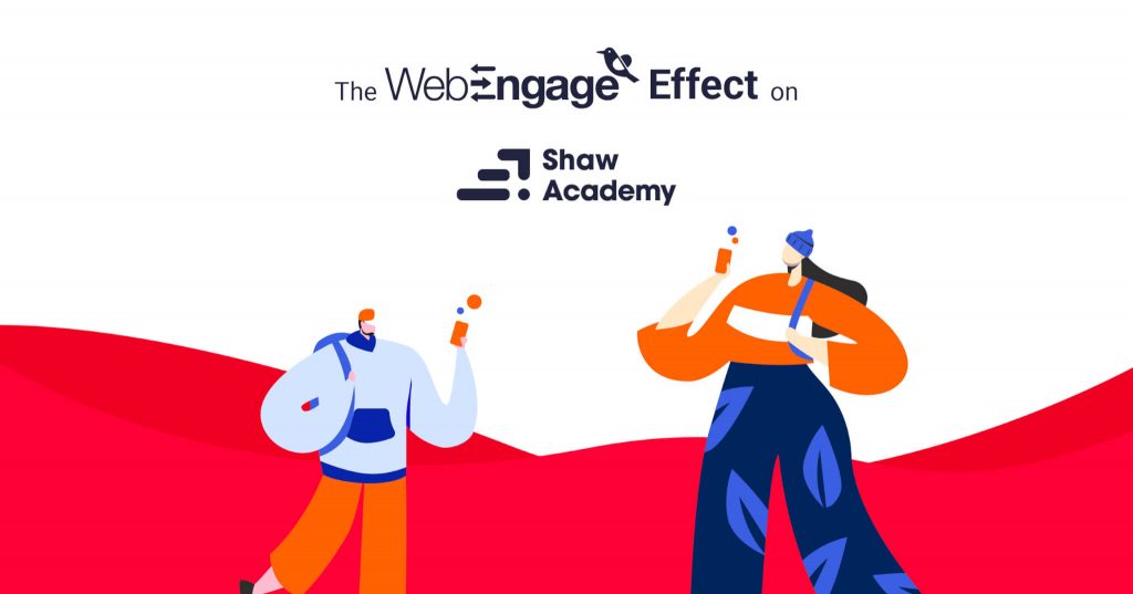 The WebEngage Effect on Shaw Academy