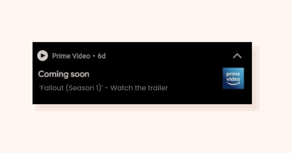 Amazon Prime Video sends you notifications