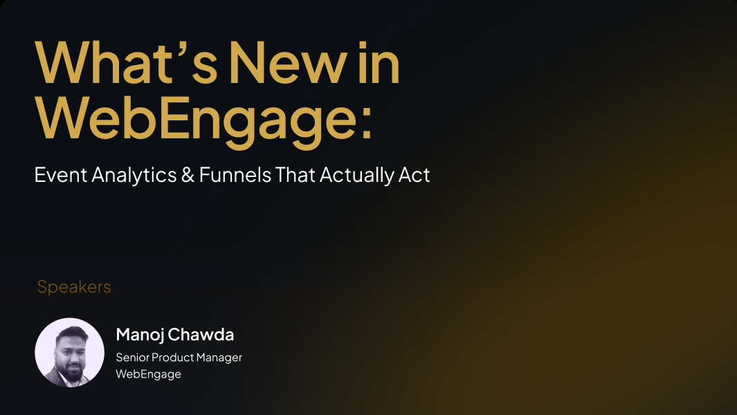 What’s New in WebEngage