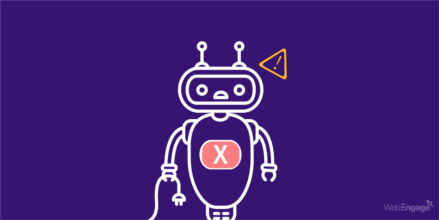 Incorrect Marketing Automation | WebEngage